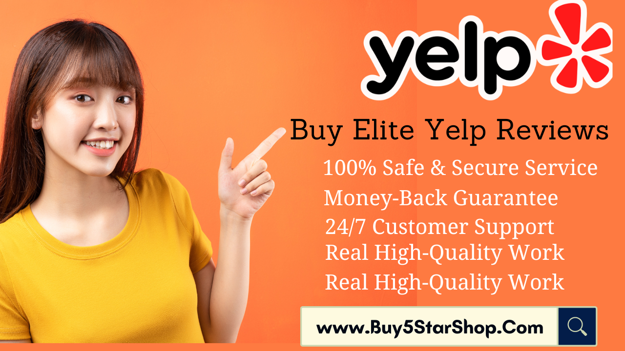 Buy Elite Yelp Reviews - Boost Your Business Reliable Genuine 