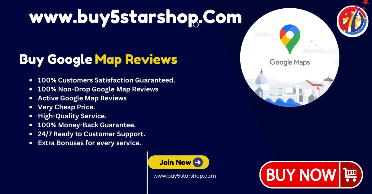 Buy Google Map Reviews - Boost Your Online Genuine