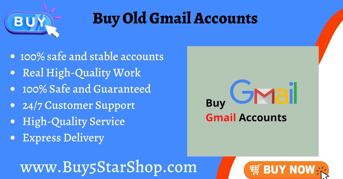 Buy Old Gmail Accounts